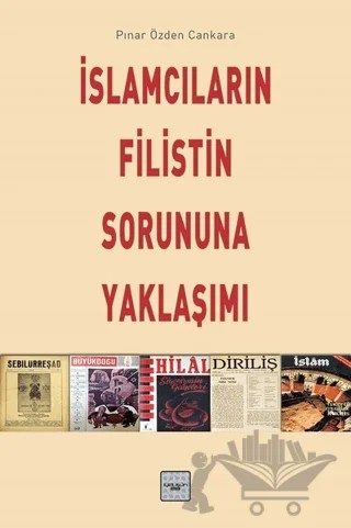 İslamcıların Filistin Sorununa Yaklaşımı – Pınar Özden Cankara – İyidüşün Yayınları kitap kapağı