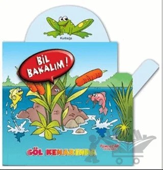 Bil Bakalım - Göl Kenarında – Kolektif – Yumurcak Yayınları kitap kapağı