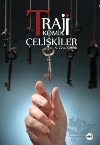 Trajikomik Çelişkiler – S. Cem Kavak – Tilki Kitap kitap kapağı