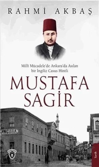 Mustafa Sagir – Rahmi Akbaş – Dorlion Yayınları kitap kapağı