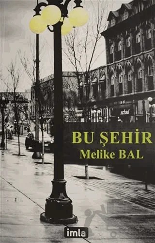 Bu Şehir – Melike Bal – İmla Kitap kitap kapağı
