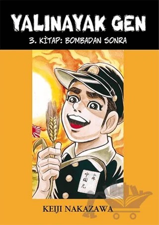 Yalınayak Gen - Bombadan Sonra (3. Kitap) – Keiji Nakazawa – Desen Yayınları kitap kapağı