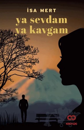 Ya Sevdam Ya Kavgam – İsa Mert – Kronos Yayınları kitap kapağı