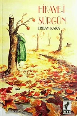 Hikaye-i Sürgün – Erbay Kara – Eti Kitapları kitap kapağı