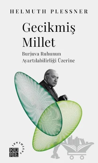 Gecikmiş Millet – Helmuth Plessner – Küre Yayınları kitap kapağı