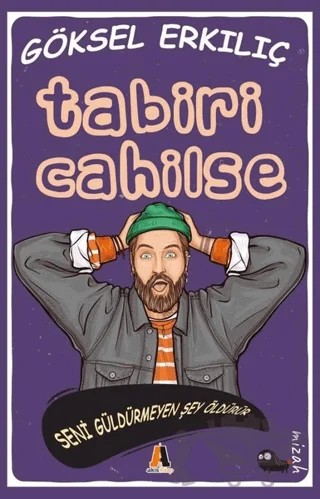 Tabiri Cahilse – Göksel Erkılıç – Akis Kitap kitap kapağı