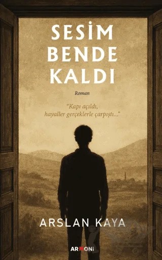 Sesim Bende Kaldı – Arslan Kaya – Armoni Yayıncılık kitap kapağı