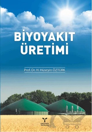 Biyoyakıt Üretimi – H. Hüseyin Öztürk – Umuttepe Yayınları kitap kapağı
