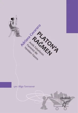 Platon'a Rağmen – Adriana Cavarero – Otonom Yayıncılık kitap kapağı