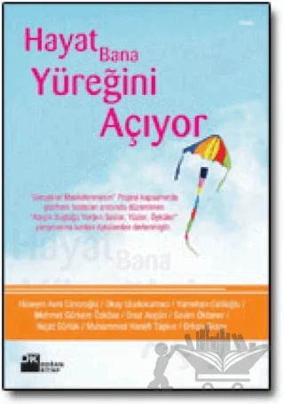 Hayat Bana Yüreğini Açıyor – Kolektif – Doğan Kitap kitap kapağı