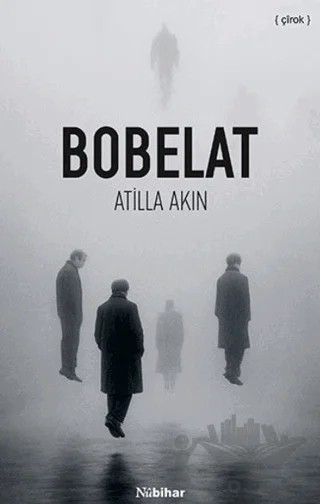 Bobelat – Atilla Akın – Nubihar Yayınları kitap kapağı