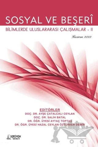 Sosyal ve Beşeri Bilimlerde Uluslararası Çalışmalar-2 - Haziran 2023 – Ayşe Çatalcalı Ceylan, Salih Batal, Aytaç Toptaş, Hazal Ceylan Öztürker Demir – Serüven Yayınevi kitap kapağı