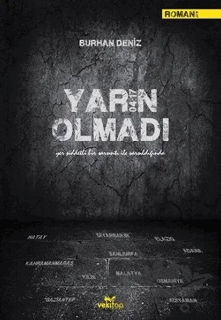 Yarın Olmadı – Burhan Deniz – VeKitap Yayıncılık kitap kapağı