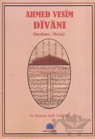 Ahmed Vesim Divanı – İbrahim Halil Tuğluk – Salkımsöğüt Yayınları kitap kapağı