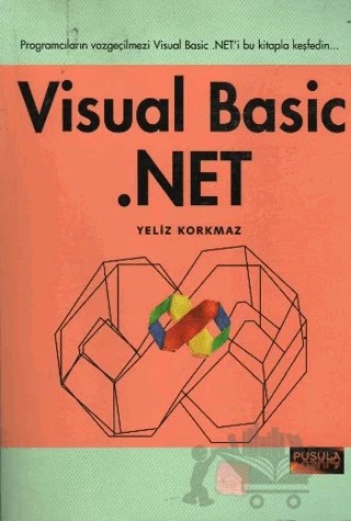 Visual Basic.NET – Yeliz Korkmaz – Pusula Yayıncılık kitap kapağı