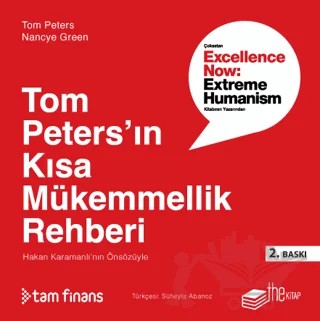 Tom Peters’ın Kısa Mükemmellik Rehberi – Nancye Green, Tom Peters – The Kitap kitap kapağı