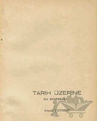 Tarih Üzerine İki Konferans – Arnold J. Toynbee – Eren Yayıncılık kitap kapağı