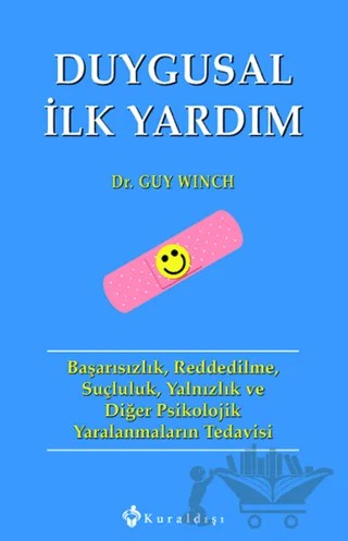 Duygusal İlk Yardım – Guy Winch – Kuraldışı Yayınevi kitap kapağı