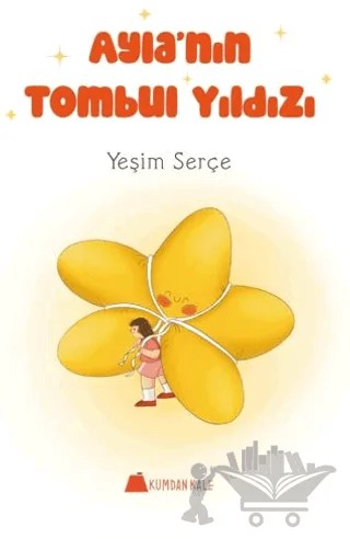 Ayla’nın Tombul Yıldızı – Yeşim Serçe – Kumdan Kale kitap kapağı