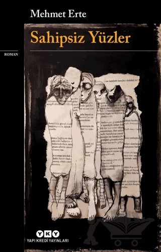 Sahipsiz Yüzler – Mehmet Erte – Yapı Kredi Yayınları kitap kapağı