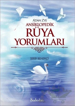 A'dan Z'ye Ansiklopedik Rüya Yorumları – Şerif Benekçi – Şadırvan Yayınları kitap kapağı