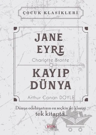 Jane Eyre - Kayıp Dünya – Sir Arthur Conan Doyle – Teen Yayıncılık kitap kapağı