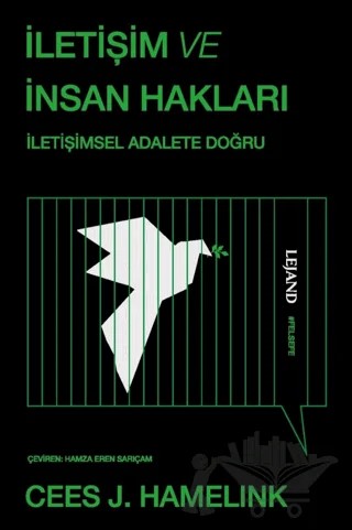 İletişim ve İnsan Hakları & İletişimsel Adalete Doğru – Cees J. Hamelink – Lejand kitap kapağı