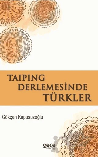 Taiping Derlemesinde Türkler – Gökçen Kapusuzoğlu – Gece Kitaplığı kitap kapağı