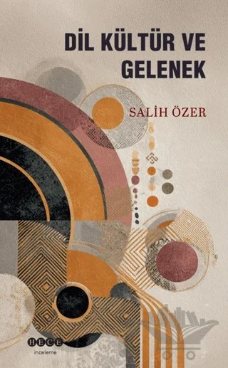 Dil Kültür ve Gelenek – Salih Özer – Hece Yayınları kitap kapağı
