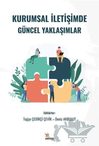 Kurumsal İletişimde Güncel Yaklaşımlar – Deniz Akbulut, Tuğçe Çedikçi Çevik – Kriter Yayınları kitap kapağı