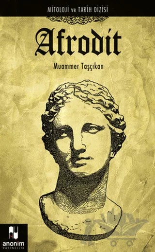 Afrodit – Muammer Taşçıkan – Anonim Yayıncılık kitap kapağı
