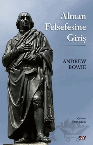 Alman Felsefesine Giriş – Andrew Bowie – Say Yayınları kitap kapağı