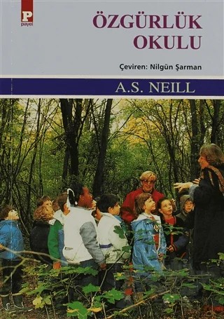 Özgürlük Okulu – A.S. Neill – Payel Yayınları kitap kapağı