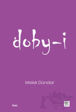 Doby-i – Melek Dündar – Raf Kitap kitap kapağı