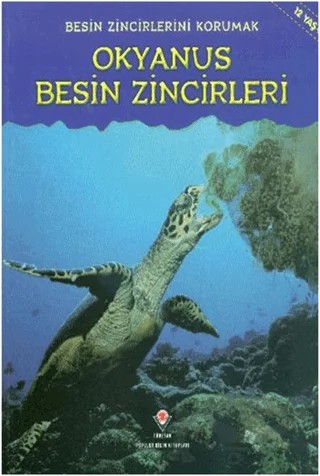 Besin Zincirlerini Korumak Okyanus Besin Zincirleri – Heidi Moore – TÜBİTAK Yayınları kitap kapağı