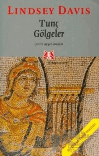 Tunç Gölgeler – Lindsey Davis – Kitap Yayınevi kitap kapağı
