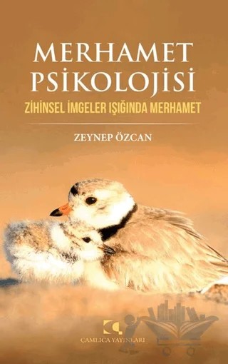 Merhamet Psikolojisi – Zeynep Özcan – Çamlıca Yayınları kitap kapağı