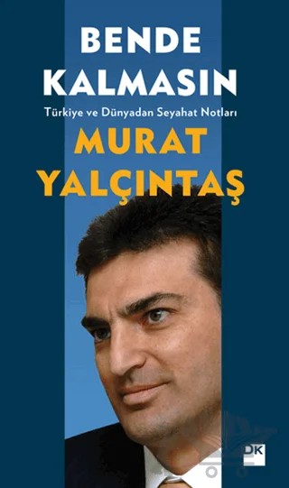 Bende Kalmasın – Murat Yalçıntaş – Doğan Kitap kitap kapağı
