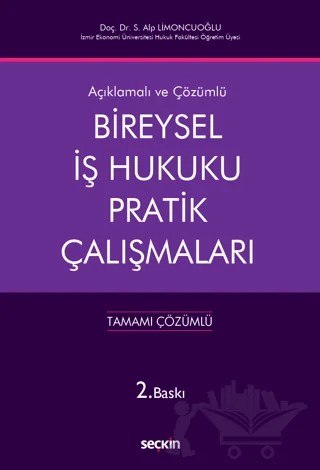 Bireysel İş Hukuku Pratik Çalışmaları – Siyami Alp Limoncuoğlu – Seçkin Yayıncılık kitap kapağı