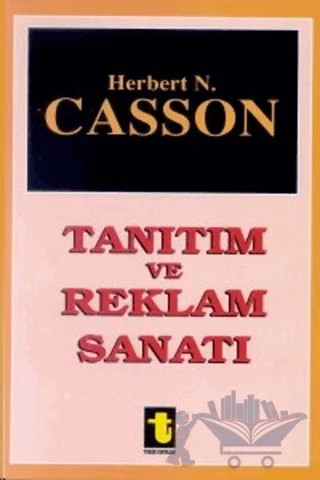 Tanıtım ve Reklam Sanatı – Herbert N. Casson – Toker Yayınları kitap kapağı