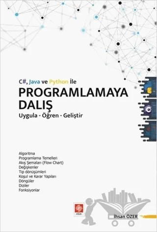 C# Java ve Python ile Programlamaya Dalış – İhsan Özer – Ekin Basım Yayın kitap kapağı