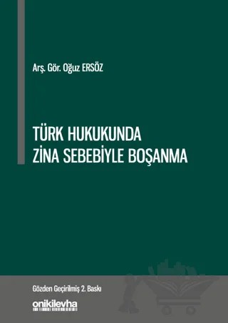 Türk Hukukunda Zina Sebebiyle Boşanma – Oğuz Ersöz – On İki Levha Yayınları kitap kapağı