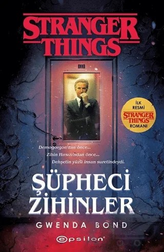 Şüpheci Zihinler - Stranger Things – Gwenda Bond – Epsilon Yayınevi kitap kapağı