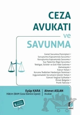 Ceza Avukatı ve Savunma – Eyüp Kara, Ahmet Aslan – Adalet Yayınevi kitap kapağı