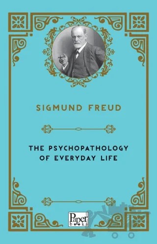 The Psychopathology of Everyday Life – Sigmund Freud – Paper Books kitap kapağı