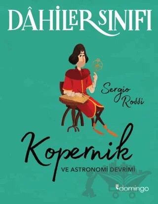 Dâhiler Sınıfı - Kopernik – Sergio Rossi – Domingo Yayınevi kitap kapağı
