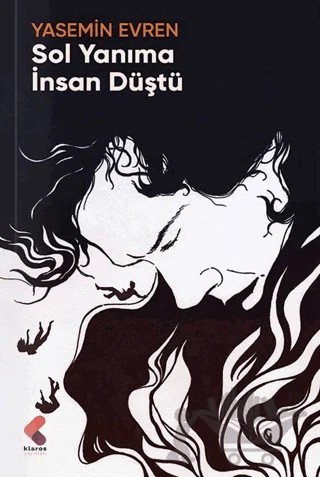 Sol Yanıma İnsan Düştü – Yasemin Evren – Klaros Yayınları kitap kapağı