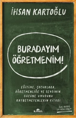 Buradayım Öğretmenim! – İhsan Kartoğlu – Kronik Kitap kitap kapağı