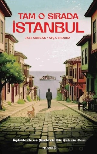 Tam O Sırada İstanbul – Jale Sancak, Ayça Erdura – Masa Kitap kitap kapağı