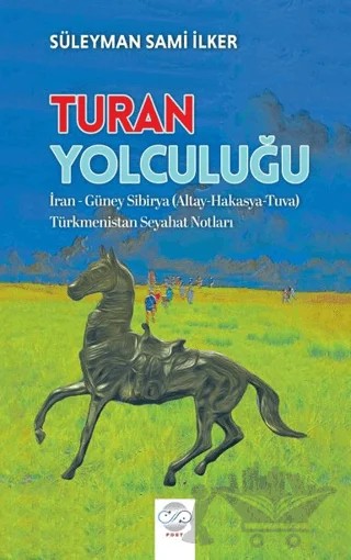 Turan Yolculuğu – Süleyman Sami İlker – Post Yayınevi kitap kapağı